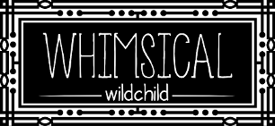 WHIMSICAL wild child